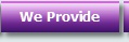We Provide