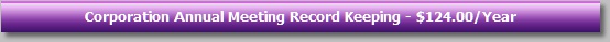 Corporation Annual Meeting Record Keeping - $124.00/Year