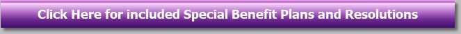 Click Here for included Special Benefit Plans and Resolutions